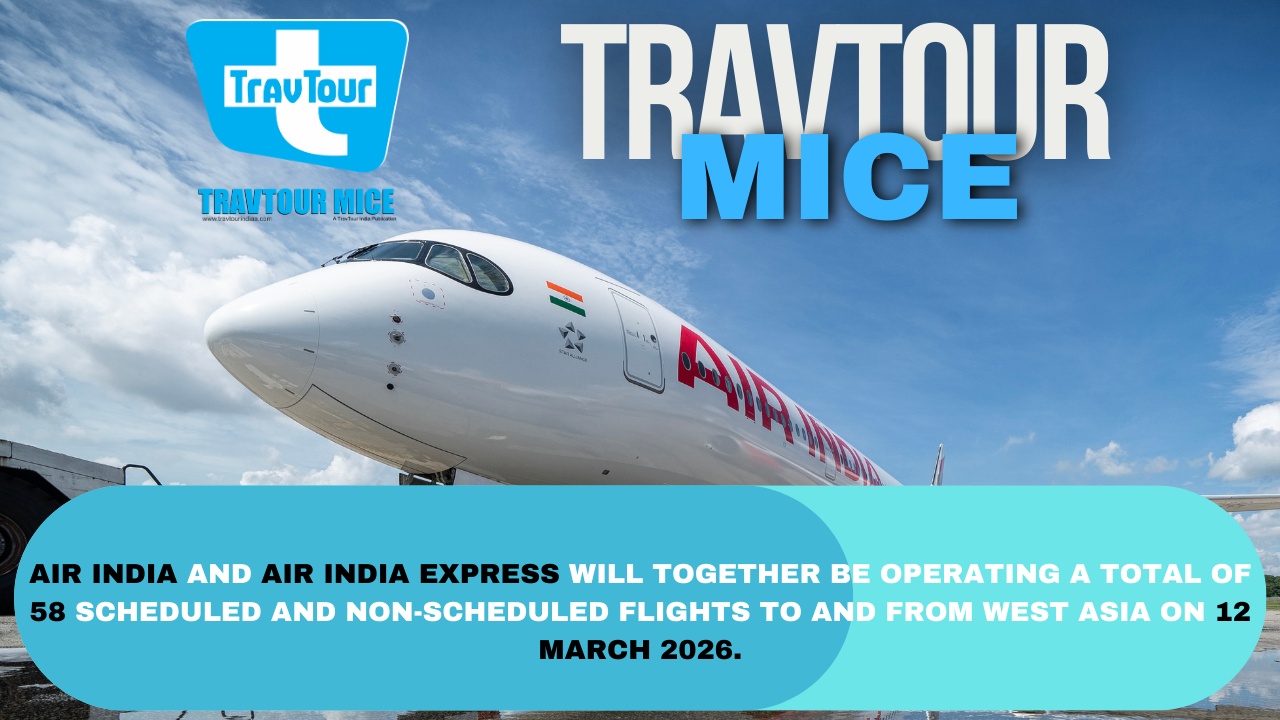 Air India and Air India Express will together be operating a total of 58 scheduled and non-scheduled flights to and from West Asia on 12 March 2026.