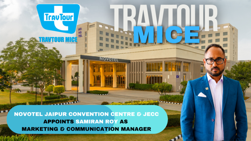 Jaipur Exhibition and Convention Centre & Novotel Jaipur Convention Centre – Managed by Accor announces the appointment of Mr. Samiran Roy as Marketing & Communication Manager